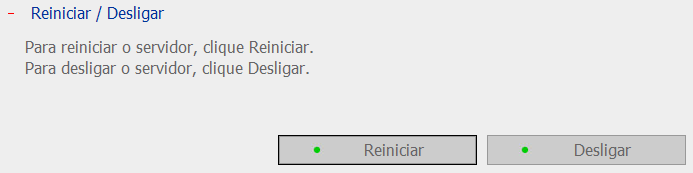 6.7.3 Reiniciar/Desligar Siga os passos descritos seguidamente para reiniciar ou desligar o servidor. 1.