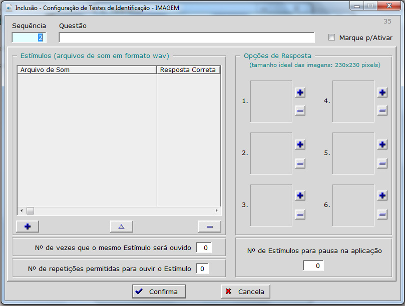 1.4.3.2. Novo: permite adicionar um novo teste com imagens (Fig. 21). Fig. 21: Inclusão de Novo Teste de Identificação - IMAGEM Botão permite adicionar arquivos de som.