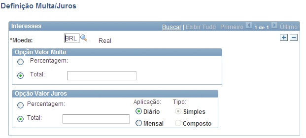 Página Definição de Multa/Juros Deve ser informada a Moeda Base para a qual os parâmetros serão definidos, assim como a Percentagem ou Total de Multa e a Percentagem ou Total de Juros.