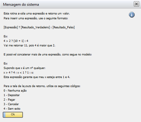 Figura 69: Leiaute de retorno Ajuda na Customização No exemplo configurado na Figura 68, a condição exerce a seguinte finalidade: %BoeSum% > 100?