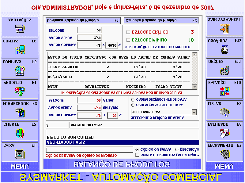 Balanço de Produtos O Programa de Balanço de produtos permite fazer o acompanhamento de vendas do produto e estoque,