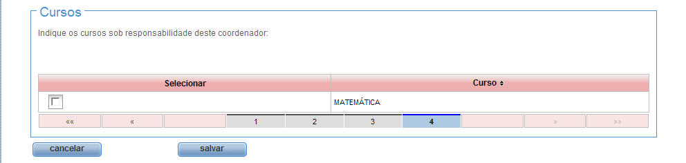 2.4-Cadastrar Coordenador Permite ao Responsável pela IES cadastrar coordenadores para os cursos da instituição sob sua responsabilidade.