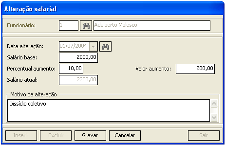 13.14. Alteraçã salarial (menu: Funcináris/ Alteraçã salarial) As alterações de salári d funcinári sã armazenadas histricamente.