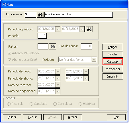 18- Cnfira s valres das férias quantas vezes frem necessárias através d btã simular. 19- Clique em calcular para efetivar lançament das férias.