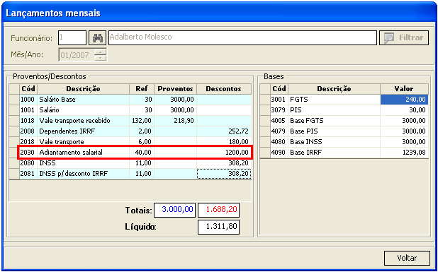 Cm fazer 1- Acesse menu: Cálculs/ Adiantament. 2- Utilize s filtrs desejads, clique em executar para efetuar a cálcul da flha de adiantament mensal.