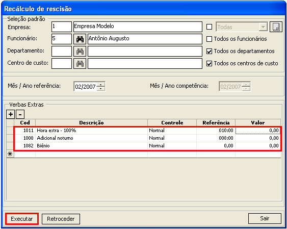 5- Clique n btã executar para efetuar cálcul da rescisã cmplementar. 6- Cas precise excluir cálcul da diferença, clique n btã retrceder.