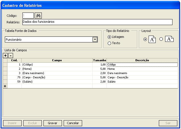 Tip de relatóri listagem: 1- Para relatóri d tip listagem, camp lista de camps será demnstrad cm tds s camps d cadastr da tabela selecinada. 2- Selecine s camps que deseja cm ajuda d ícne.