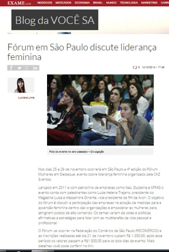 A 4ª EDIÇÃO DO FÓRUM MULHERES EM DESTAQUE NA MÍDIA O tema Liderança Feminina vem atraindo a atenção da mídia de forma