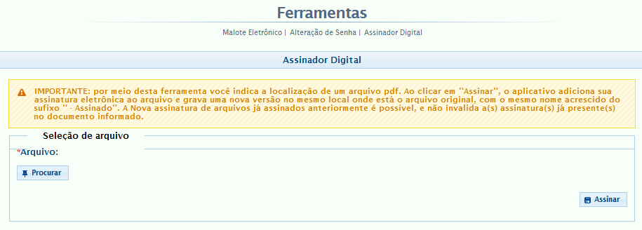 5.2. Assinatura digital Em atendimento à Lei 12.682/2012, o arquivo digitalizado e anexado a Sistema, obrigatoriamente, tem de ser validado por assinatura digital.