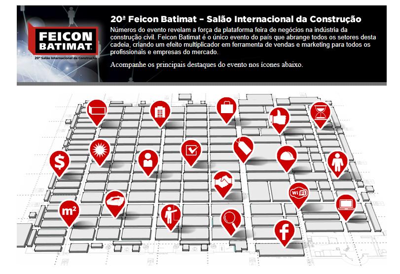 Novidades da edição 2014 Infográfico O Infográfico foi criado como ferramenta de apoio virtual para que todos os expositores e visitante da Feicon Batimat, de forma