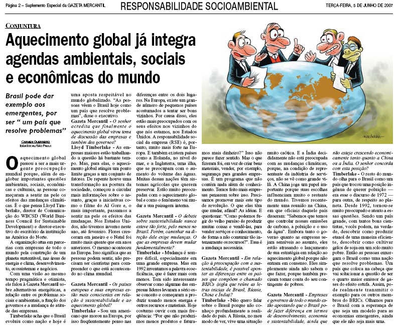 58 FIGURA 3 Aquecimento Global na Agenda Mundial Fonte:Gazeta Mercantil, Suplemento Especial. Terça-feira, 05 junho. 2007.
