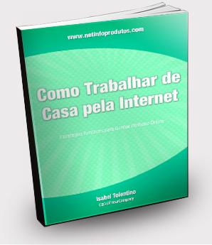 Como Trabalhar A Partir De Casa Pela Internet Direitos Autorais: Este Ebook NÃO pode ser modificado, porém pode ser