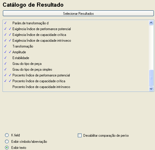 31 Software Configuration and User Administration Catálogo de resultados Neste diálogo, você pode adicionar pontos de saída adicionais para o Módulo de Análise de longa duração com o botão Selecionar