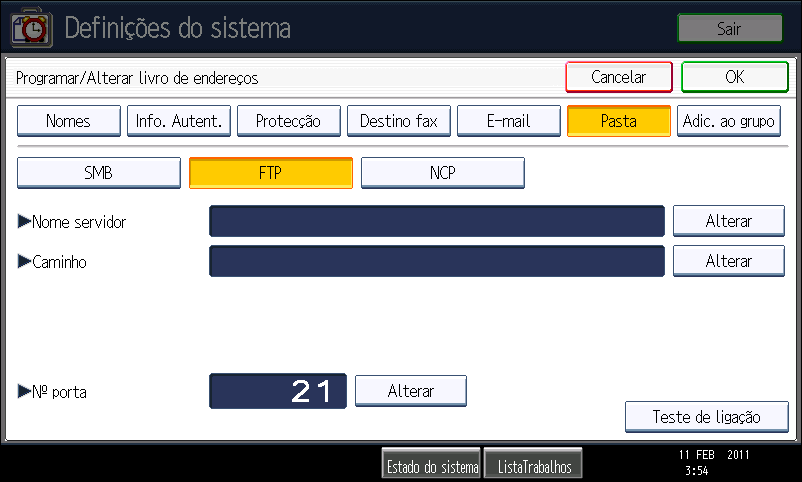 Livro de Endereços Pasta Pode registar o protocolo, o nome do caminho, e o nome do servidor.