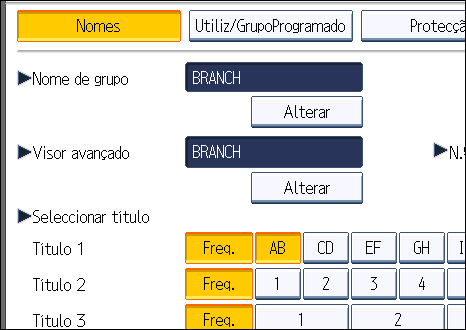 Registar Nomes num Grupo 3. Prima [Ferramentas administrador]. 4. Prima [Livro de Endereços: Programar/Alterar/Apagar Grupo]. 5. Certifique-se de que [Programar/Alterar] está seleccionado. 6.