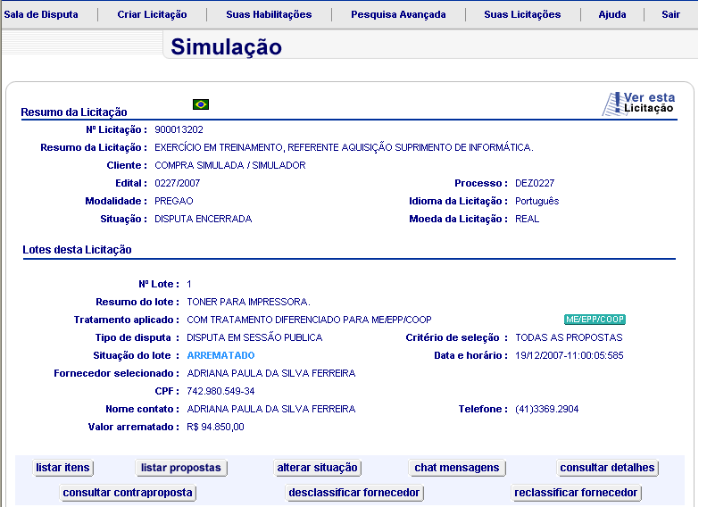 RECLASSIFICAÇÃO DE FORNECEDOR Se um fornecedor foi desclassificado