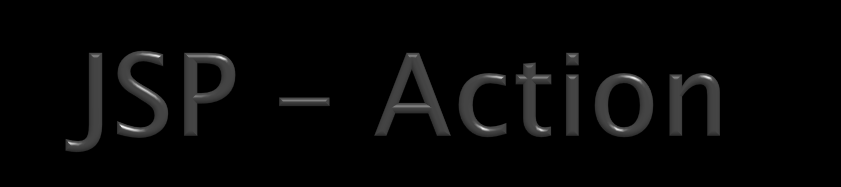 Somente uma sintaxe no padrão XML Dois atributos mais comuns ID - Identifica o Action Element SCOPE - Define o ciclo de vida