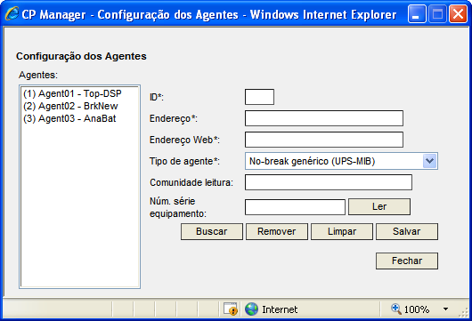 5 - Configuração dos Agentes CP Manager Para que o CP Manager saiba quais agentes ele deve monitorar, é necessário informar seus endereços e suas principais informações.