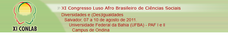 XI Congresso Luso-Afro-Brasileiro de Ciências Sociais - CONLAB Diversidades e (Des)Igualdades Salvador, 07 a 10 de Agosto de 2011 / Universidade Federal da Bahia (UFBA) TODOS NA MOURARIA?