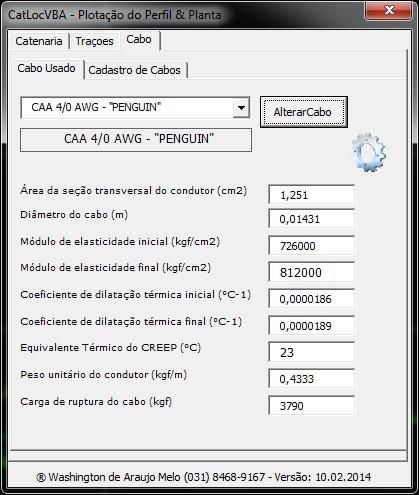 3 Após criada a pasta de projeto devemos criar o critério de cálculo do tramo, para isso começamos por selecionar o cabo a ser usado na locação, para o mesmo selecione a aba Cabo, Cabo Usado, escolha