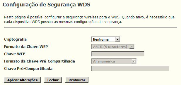 Ativar WDS: ativa ou desativa o recurso de WDS.