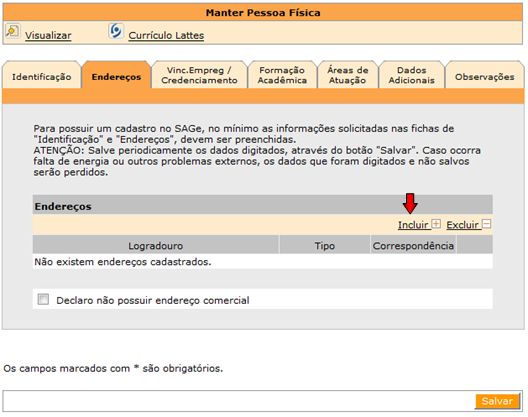 Ao mudar de aba ou clicar no botão Salvar, suas alterações serão registradas no sistema.