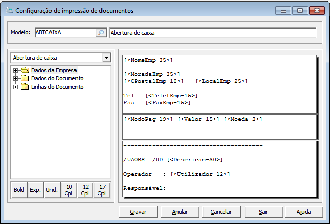 A aplicação inclui de base uma configuração para cada um dos cinco tipos de documentos utilizados nos POS, isto é, para a abertura, fecho, entrada e saída de caixa, como também para o talão de venda.