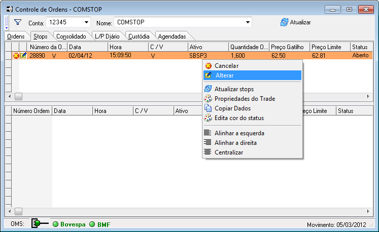 4.2 Controle de Ordens Alterar Stop O botão Controle de Ordens abre a janela de Controle de Ordens, mostrada na imagem abaixo, para que você possa fazer a alteração do seu stop na operação em