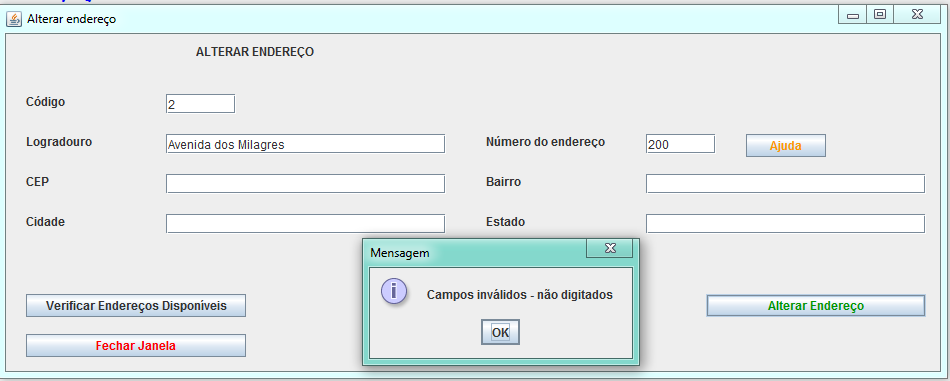 63 6.6 ALTERANDO UM ENDEREÇO Tela onde se altera um endereço de um cliente ou funcionário (Figura 44), no caso, o usuário está tentando alterar erroneamente,