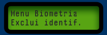4.6.6 Exclui identificação Sequência Descrição Mensagem do Display 1 Entrar no menu master. Utilize as setas para selecionar o menu Biometria.