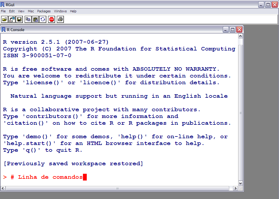 Noções gerais sobre o R Para usar o R é necessário conhecer e digitar comandos. Alguns usuários acostumados com outros programas notarão de início a falta de "menus" (opções para clicar).