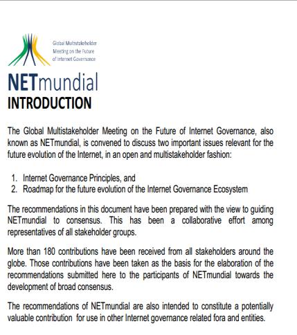 NET MUNDIAL 1ª reunião de stakeholders de governança da internet Incluiu participação remota (1.