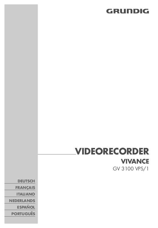 Você vai encontrar as respostas a todas suas perguntas sobre a GRUNDIG VIVANCE GV 3100 VPS/1 no manual do usuário