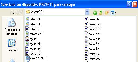 dll Windows XP/VISTA/7 64 bits : C:\WINDOWS\SYWOW764\dkck201 De volta à janela Carregar dispositivo PKCS#11, clique no botão OK;