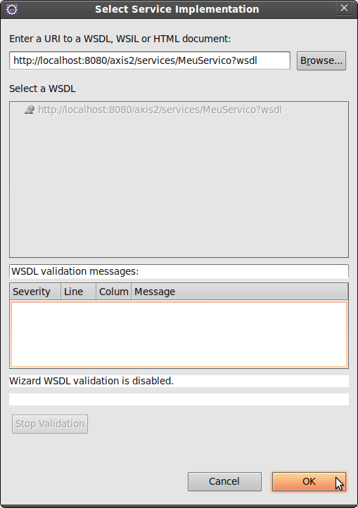 Figura 32. Informar a WSDL. 6. Após informar a WSDL, o wizard estará configurado e pronto para ser finalizado. O botão Finish deverá ser pressionado, como exibe a Figura 33.