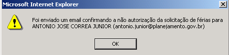 5.3 - Será emitida uma mensagem informando que a recusa da solicitação foi realizada com sucesso. 5.