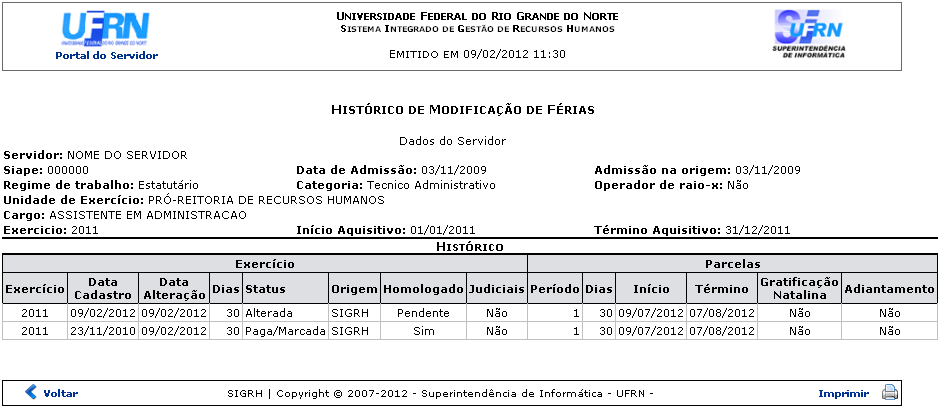 12 1.5 Histórico de Modificação do Exercício Clique no ícone, para visualizar o histórico de modificação do exercício em formato de impressão. A tela seguinte será gerada pelo sistema.