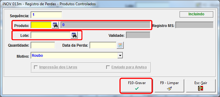 SNGPC Manutenção de Perdas - Inclusão Na tela de Inclusão de perda, as informações referentes ao produto exibidos na tela abaixo devem ser incluídas.