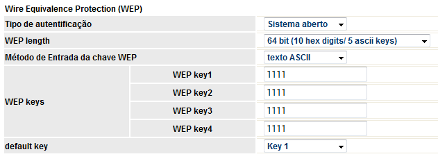 Figura 26 - Tela de configuração WEP Tipo de autenticação: são apresentados dois tipos de autenticação e um deles deverá ser selecionado se o método de segurança WEP estiver selecionado.