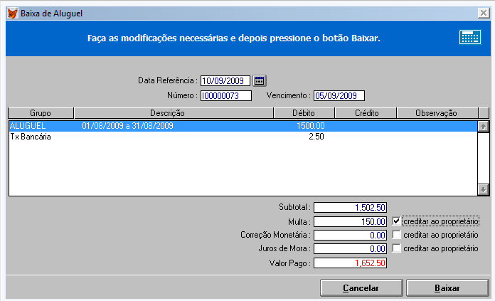 Você poderá alterar esses valores e atribuí-los ao repasse do proprietário.