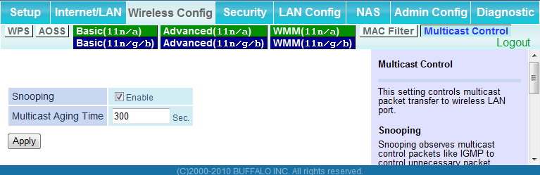 Capítulo 4 Configuração Multicast Control (Controle multicast) Configure restrições de envio de pacotes multicast desnecessários para a porta LAN sem fio.