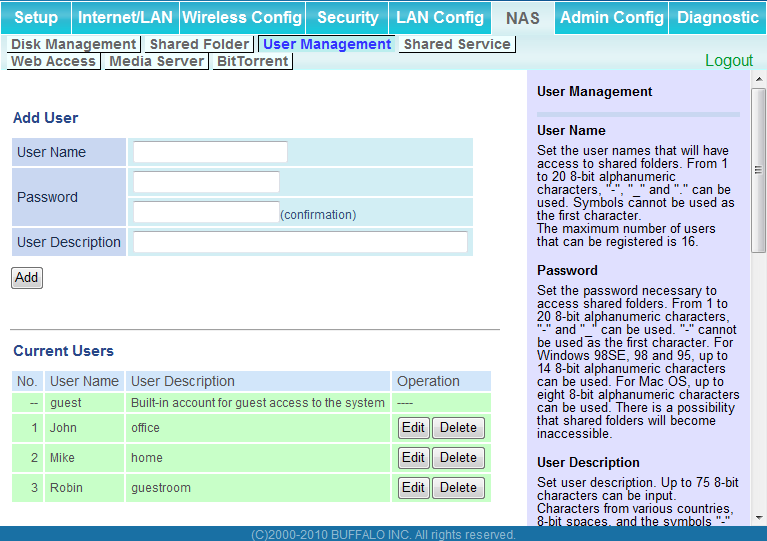 Capítulo 4 Configuração User Management (Gerenciamento de usuários) Esta tela permite que você adicione usuários à lista de acesso com a capacidade de acessar pastas compartilhadas.