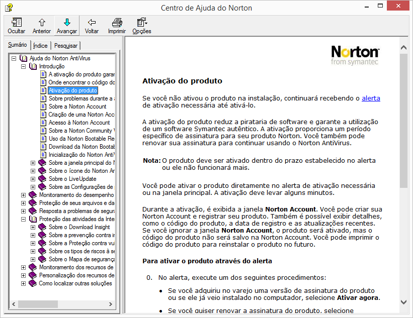 124 Figura 15 - Ajuda do Norton AntiVirus 2011 Fonte: Elaborado pelo autor.