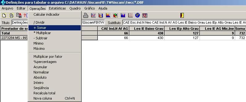 Passo a Passo para Calcular os Indicadores de Monitoramento Interno Para calcular o denominador: Clicar em Operações Somar.