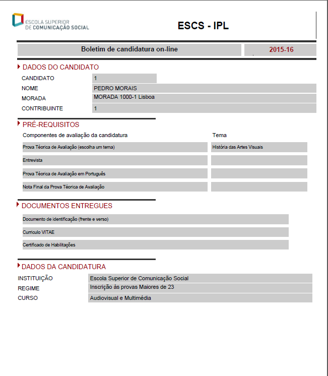 Nota Caso efetue o pagamento após a data limite de pagamento impressa no documento a candidatura não será valida e não haverá direito a