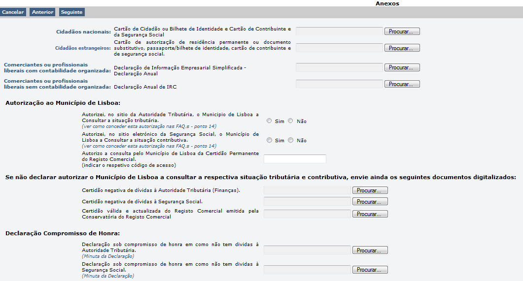 No caso de não autorizar o Município de Lisboa a consultar a sua situação tributária e contributiva (e só neste caso), terá de carregar os documentos solicitados a seguir ( Certidão negativa, etc.