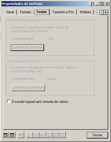 Texto Numerico Tamanho Data/Hora Formato Prefixo Sufixo OPÇÃO Propriedades do Formato do Setpoint DESCRIÇÃO Mostra o valor do Setpoint em formato string.