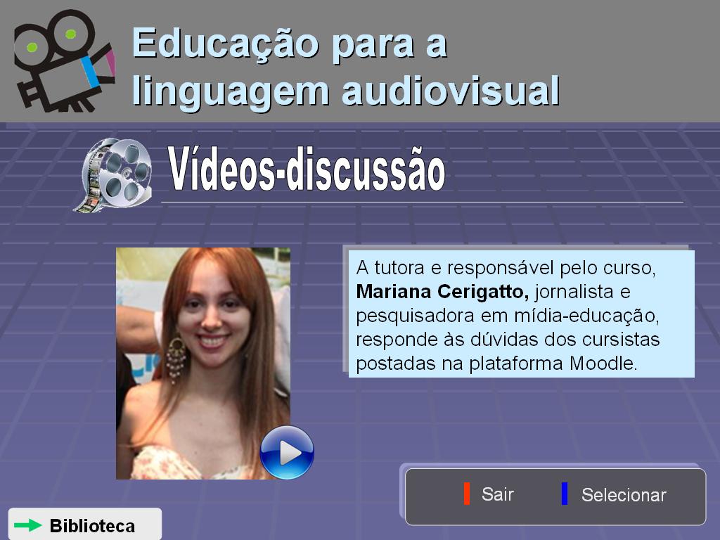 72 Figura 5: Interface de Vídeos-discussão Fonte: do autor Biblioteca : Item integrante ao curso, que poderia ser acessado