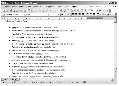 Questão 42 Considerando a figura acima, que mostra a edição de um documento no Word 2003, assinale a opção correta. A.