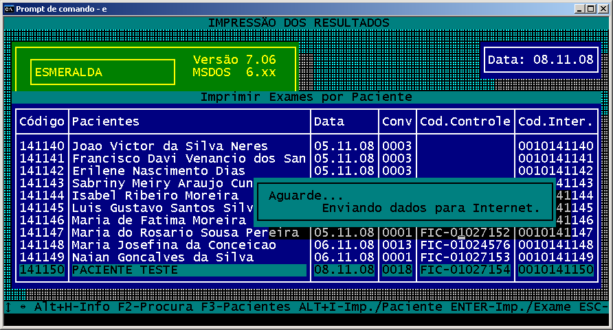 Entre em Laudos Selecione o atendimento que deseja enviar ou imprimir e pressione ALT + I.